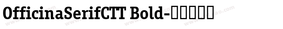 OfficinaSerifCTT Bold字体转换